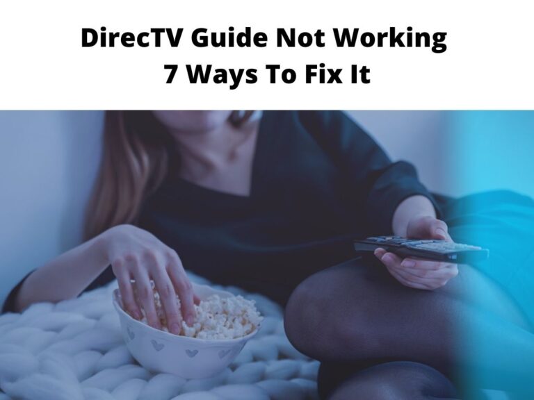 DirecTV Guide Not Working 7 Ways To Fix It