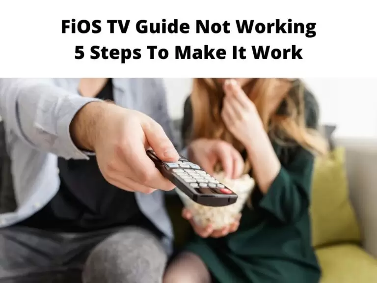 FiOS TV Guide Not Working 5 Steps To Make It Work