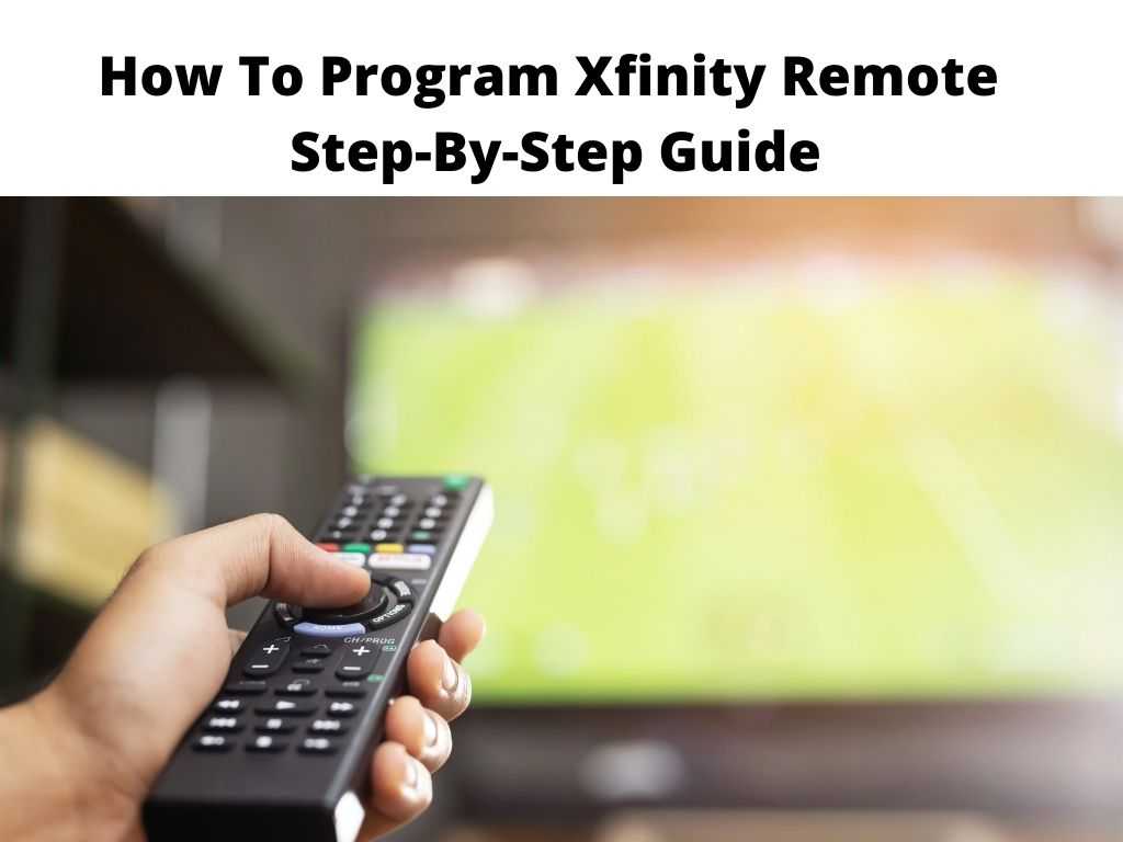 How To Program Xfinity Remote