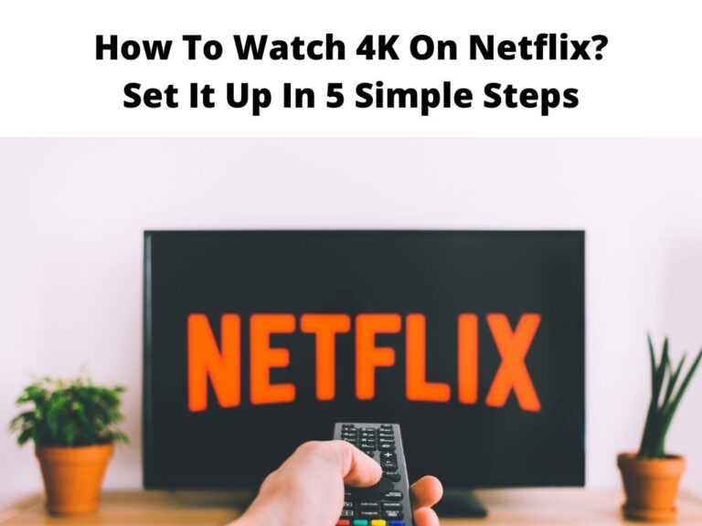 How To Watch 4K On Netflix Set It Up In 5 Simple Steps