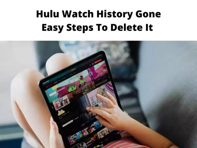 Hulu Watch History Gone Easy Steps To Delete It