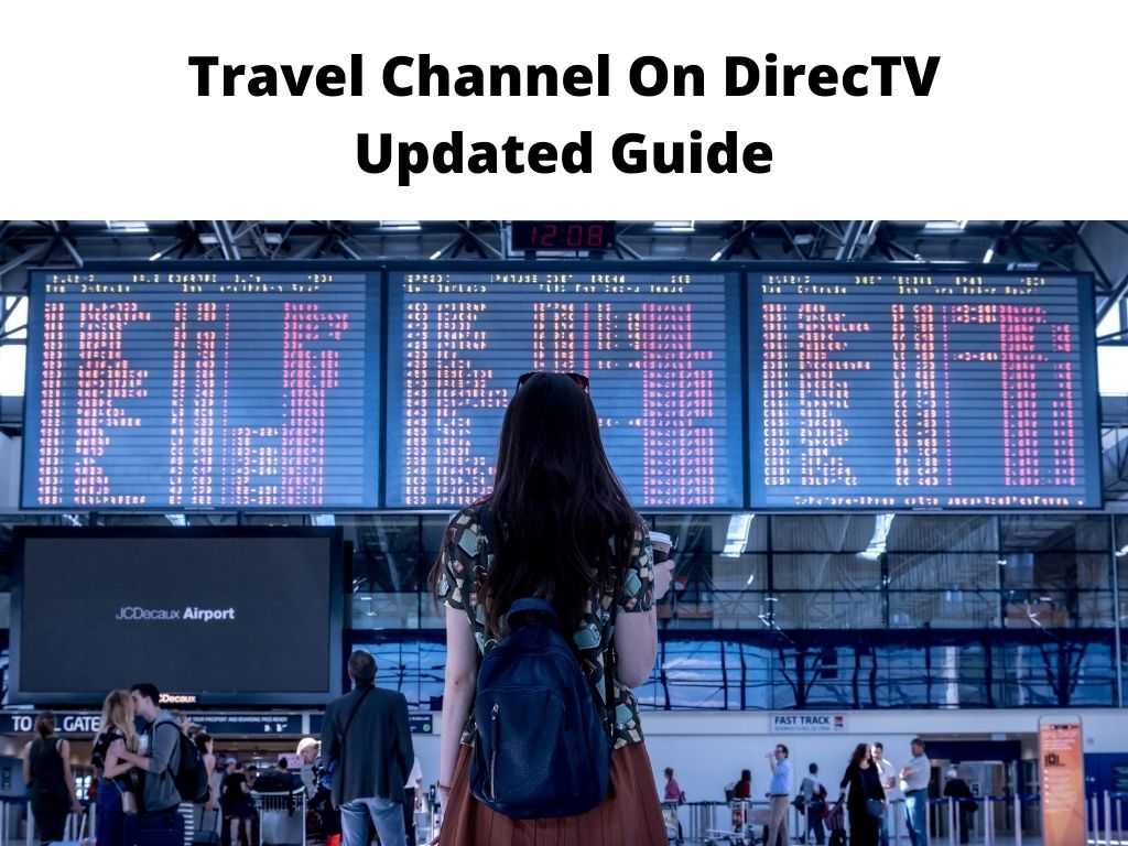 Travel Channel On DirecTV Updated Guide