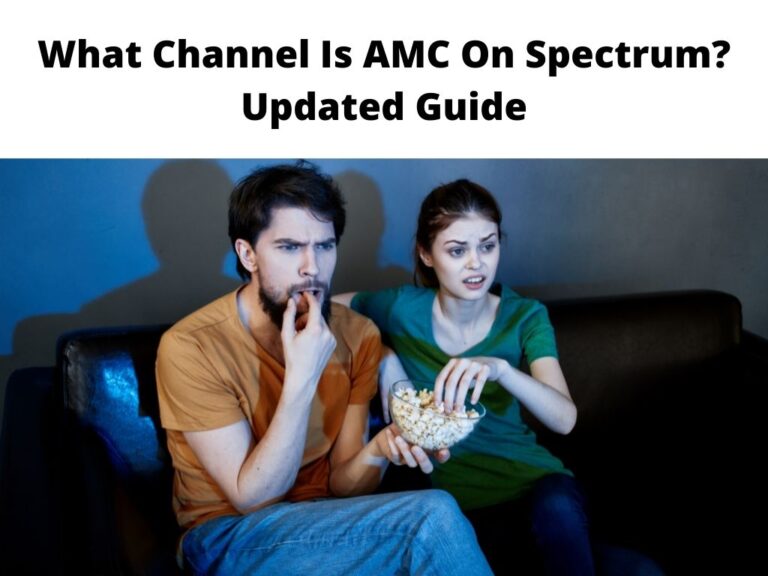 What Channel Is AMC On Spectrum Updated Guide