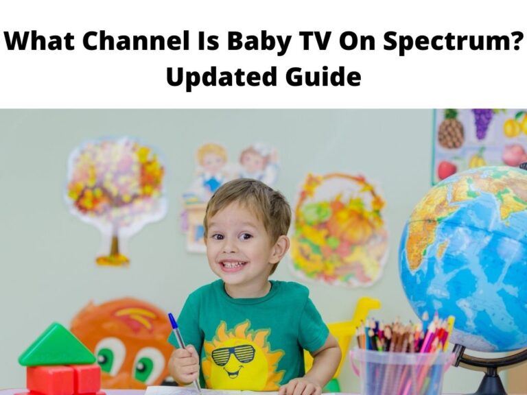 What Channel Is Baby TV On Spectrum Updated Guide