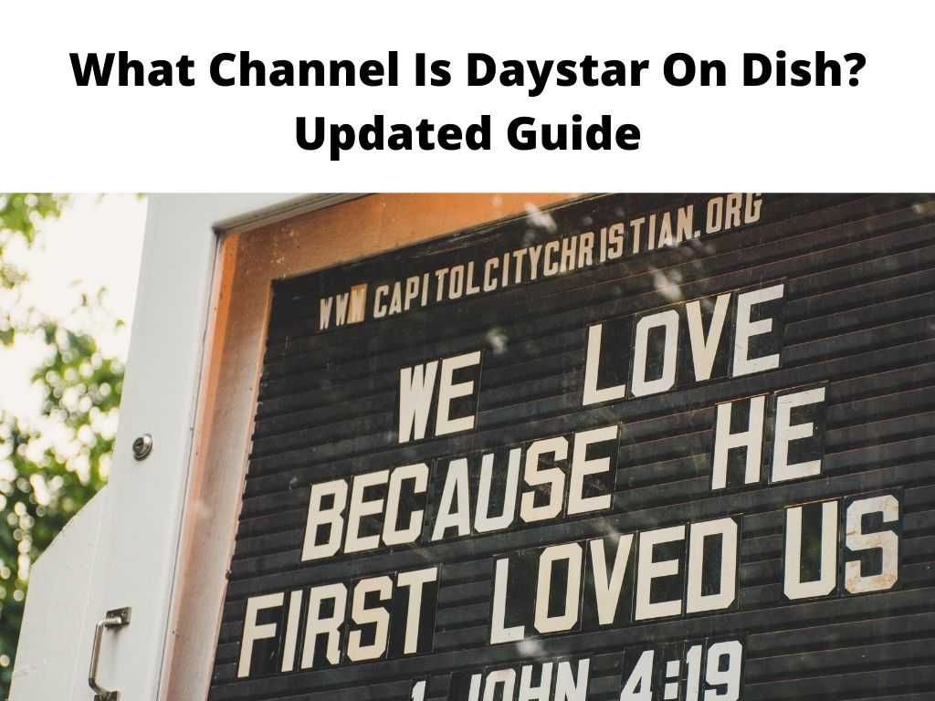 What Channel Is Daystar On Dish Updated Guide