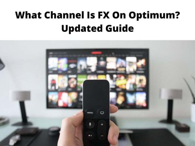 What Channel Is FX On Optimum Updated Guide