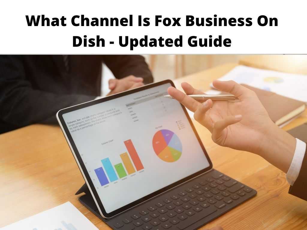 What Channel Is Fox Business On Dish