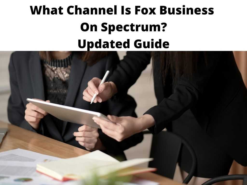 What Channel Is Fox Business On Spectrum Updated Guide