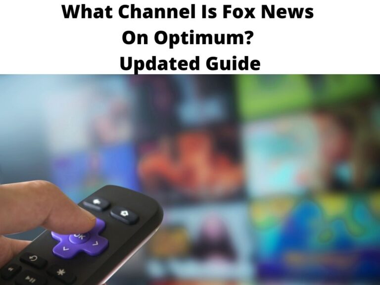 What Channel Is Fox News On Optimum Updated Guide