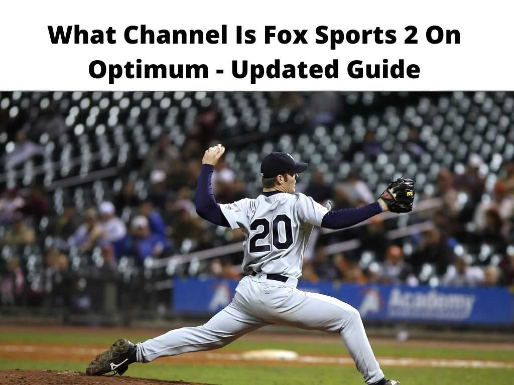 What Channel Is Fox Sports 2 On Optimum