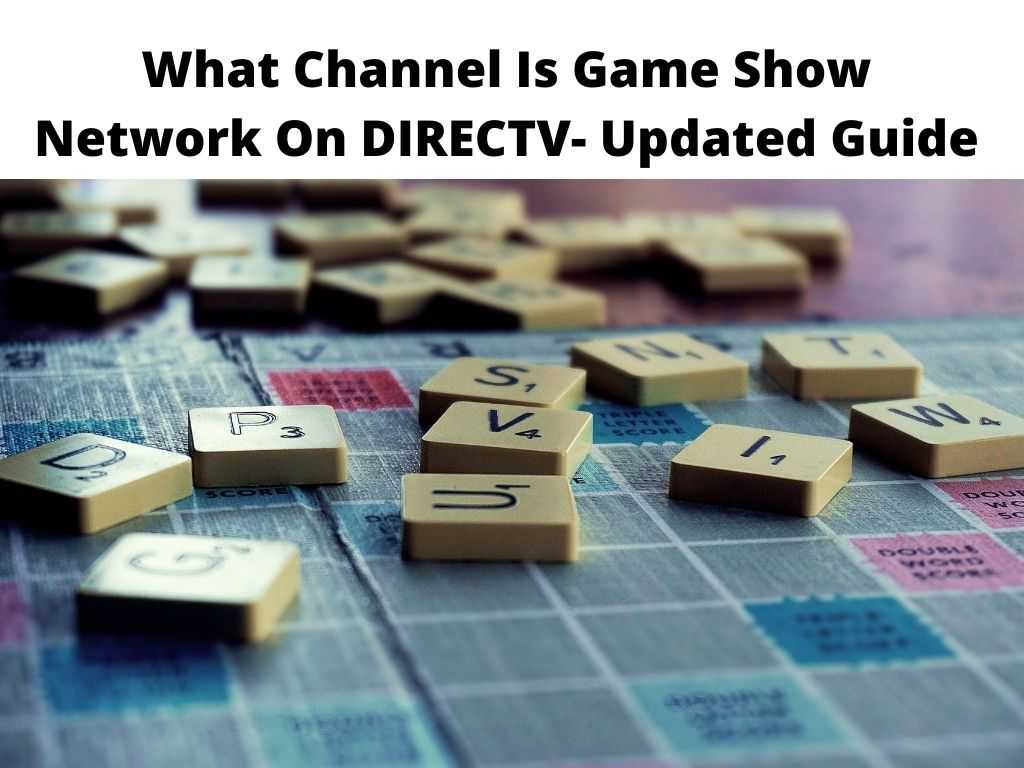 What Channel Is Game Show Network On DIRECTV