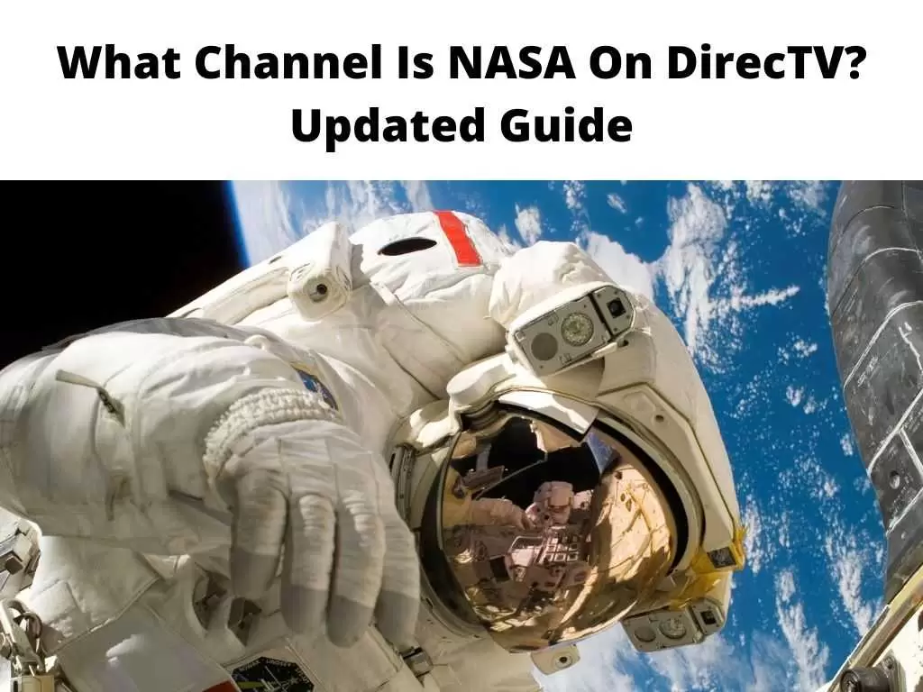 What Channel Is NASA On DirecTV Updated Guide