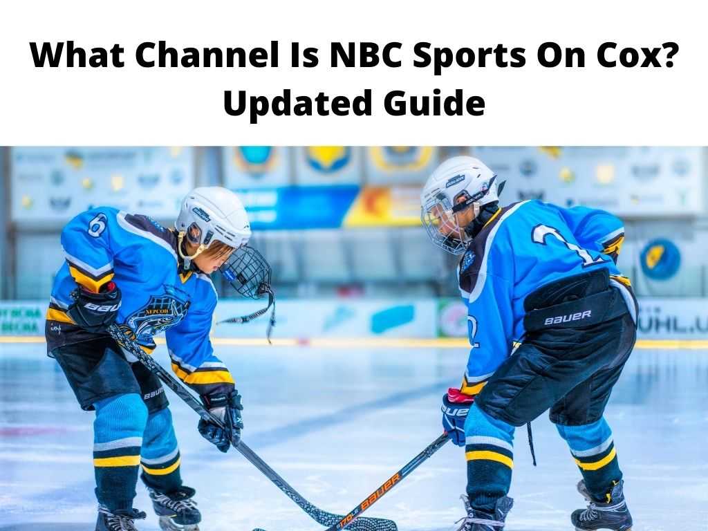 What Channel Is NBC Sports On Cox Updated Guide