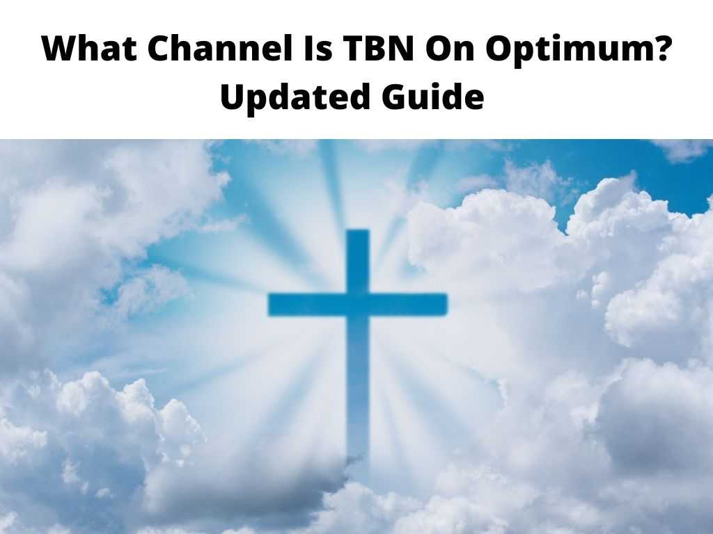 What Channel Is TBN On Optimum Updated Guide