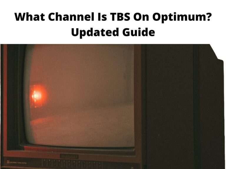 What Channel Is TBS On Optimum Updated Guide