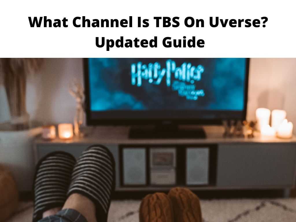 What Channel Is TBS On Uverse Updated Guide