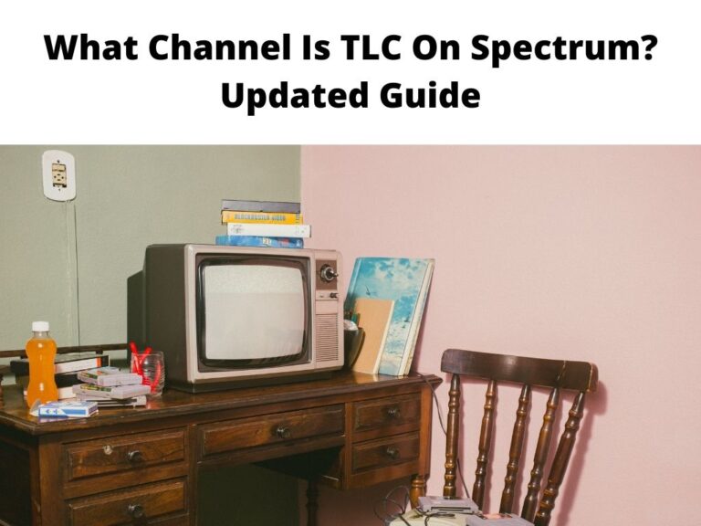 What Channel Is TLC On Spectrum Updated Guide