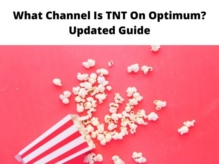 What Channel Is TNT On Optimum Updated Guide