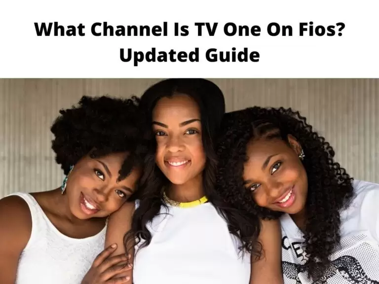 What Channel Is TV One On Fios Updated Guide