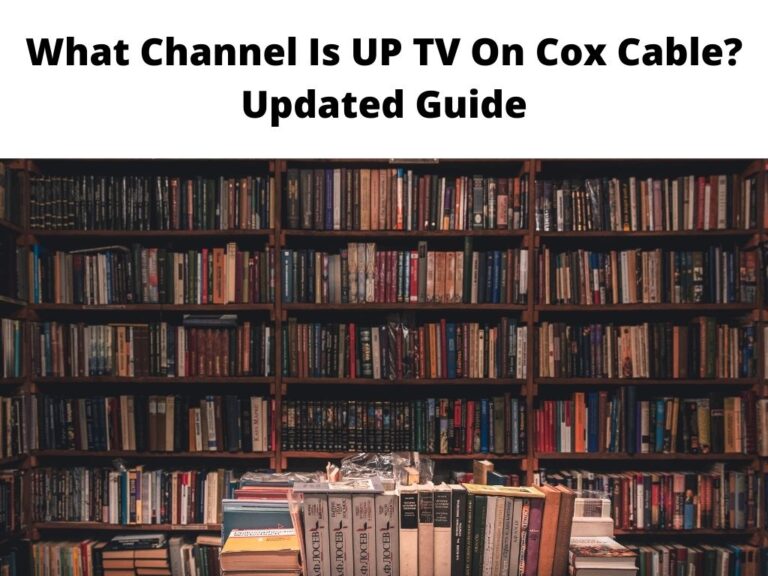 What Channel Is UP TV On Cox Cable Updated Guide