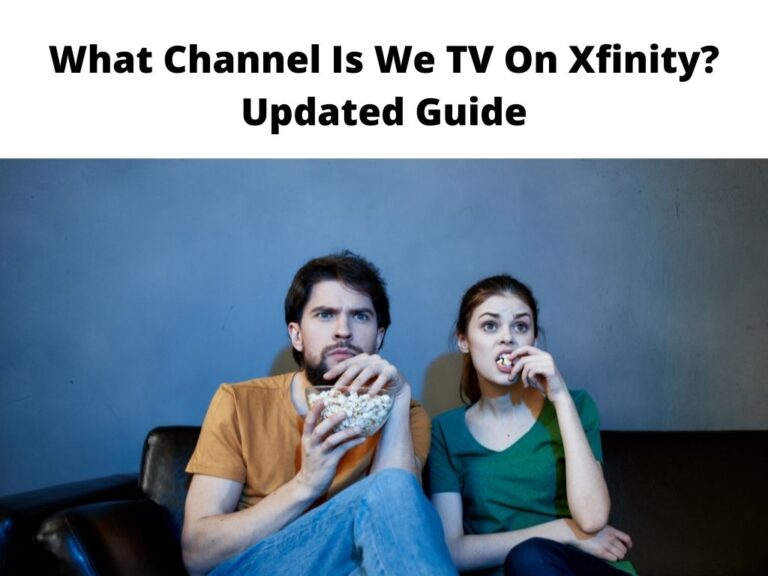 What Channel Is We TV On Xfinity Updated Guide