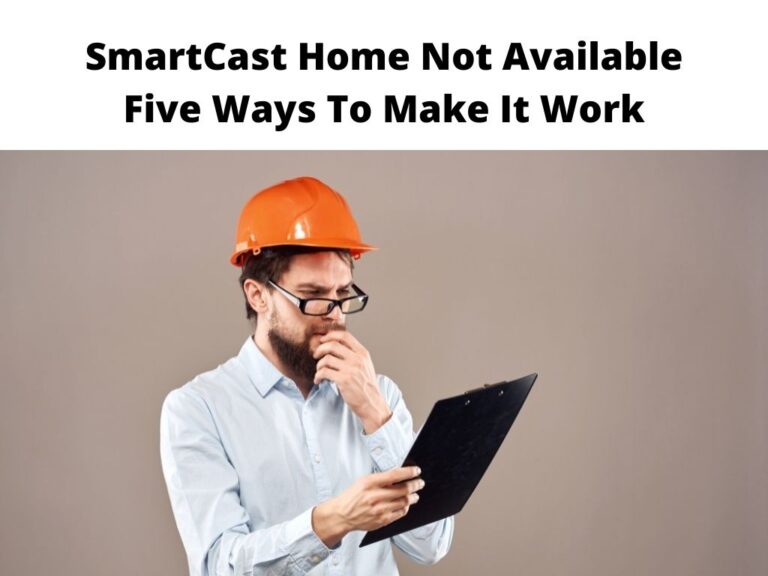 SmartCast Home Not Available Five Ways To Make It Work