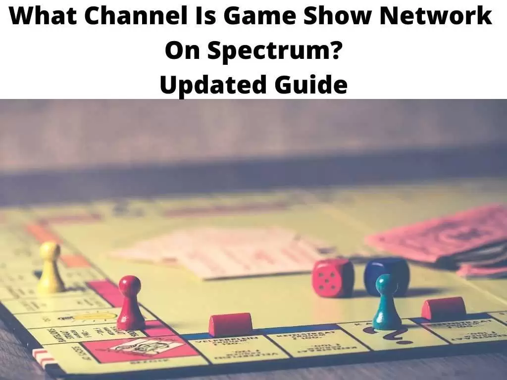 What Channel Is Game Show Network On Spectrum Updated Guide