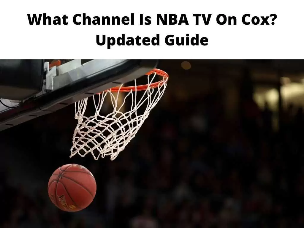 What Channel Is NBA TV On Cox Updated Guide