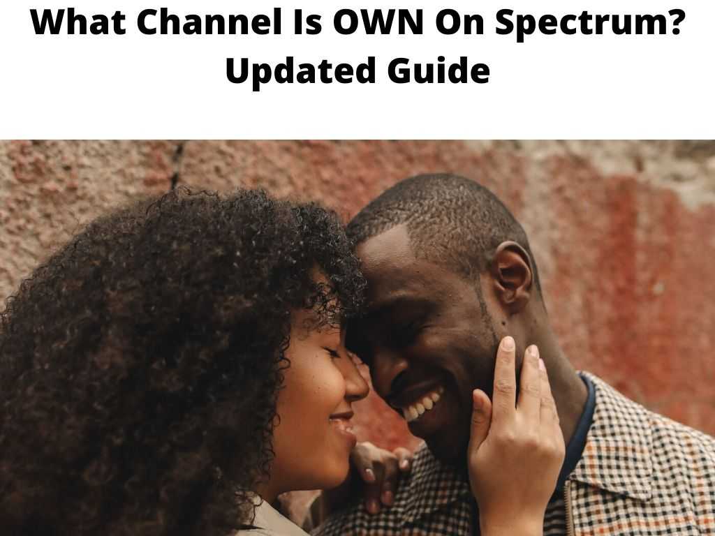 What Channel Is OWN On Spectrum Updated Guide