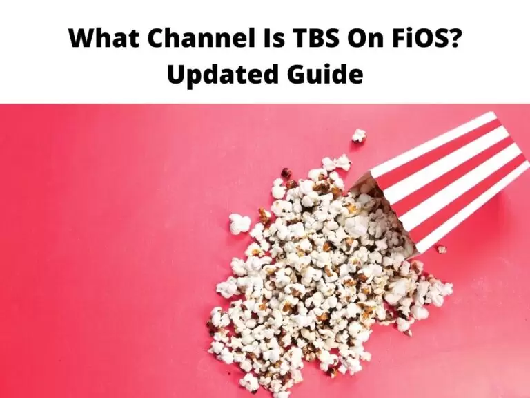 What Channel Is TBS On FiOS Updated Guide