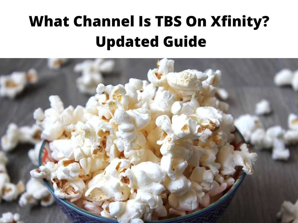 What Channel Is TBS On Xfinity Updated Guide