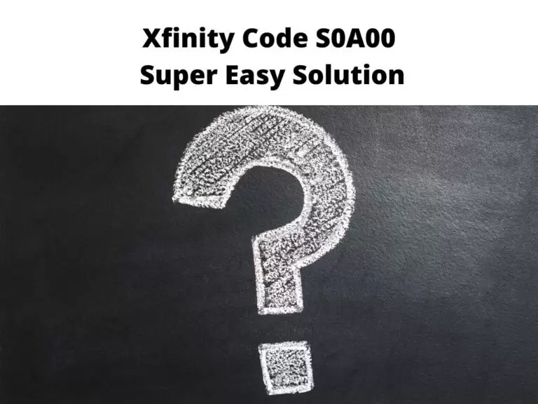 Xfinity Code S0A00 - Super Easy Solution