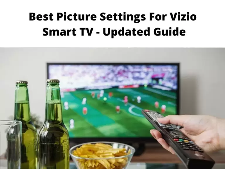 Best Picture Settings For Vizio Smart TV