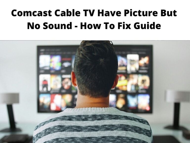 Comcast Cable TV Have Picture But No Sound