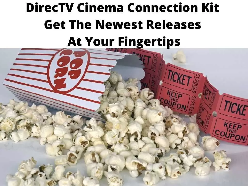DirecTV Cinema Connection Kit - Get The Newest Releases At Your Fingertips