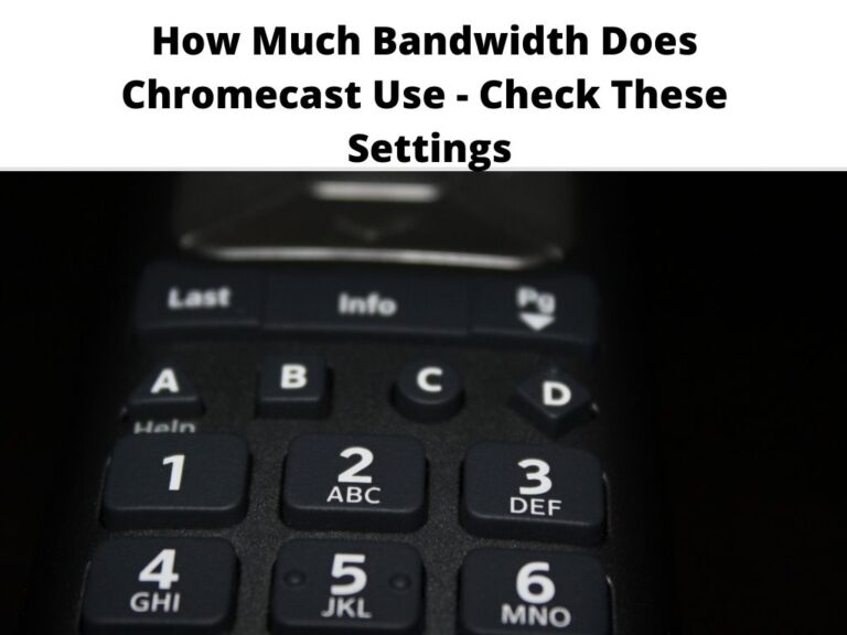 How Much Bandwidth Does Chromecast Use