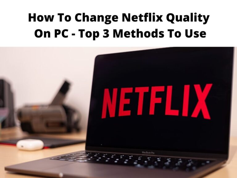 How To Change Netflix Quality On PC