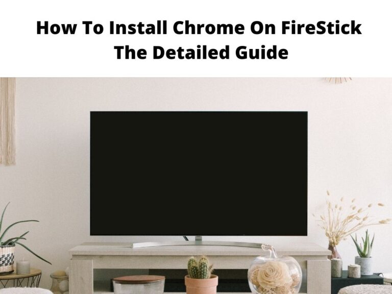 How To Install Chrome On FireStick