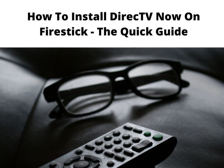 How To Install DirecTV Now On Firestick