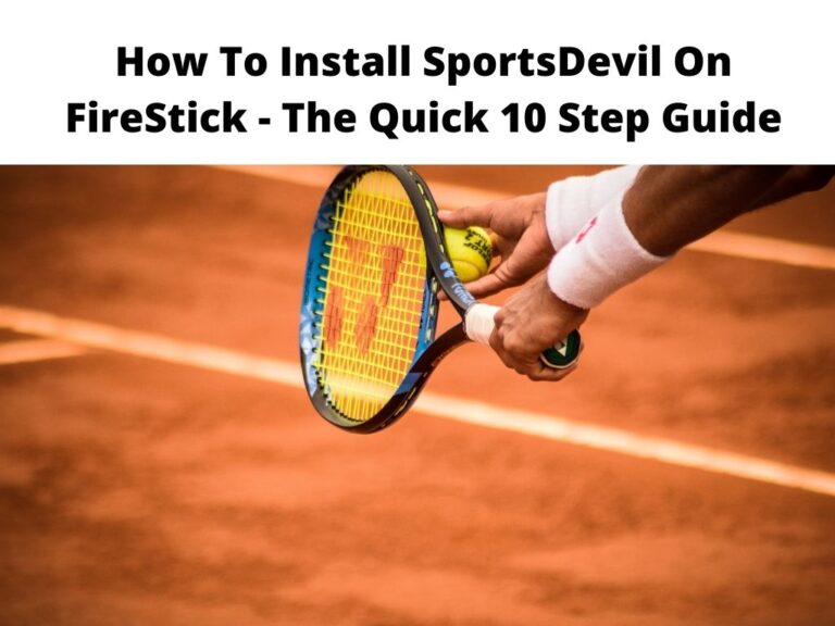 How To Install SportsDevil On FireStick