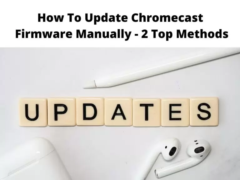 How To Update Chromecast Firmware Manually