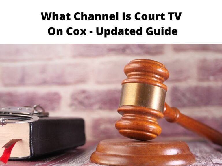 What Channel Is Court TV On Cox