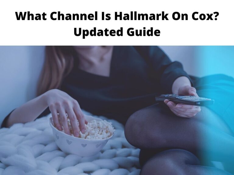 What Channel Is Hallmark On Cox? Updated Guide