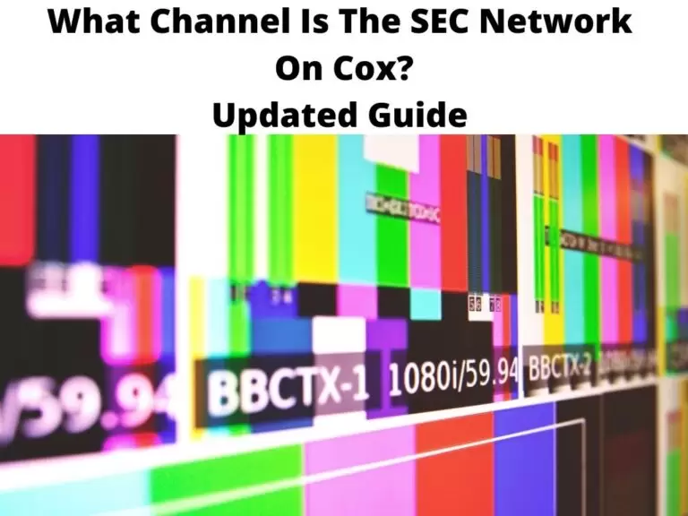 What Channel Is The SEC Network On Cox? Updated Guide