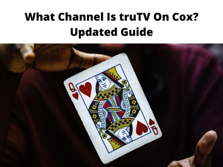 What Channel Is truTV On Cox? Updated Guide