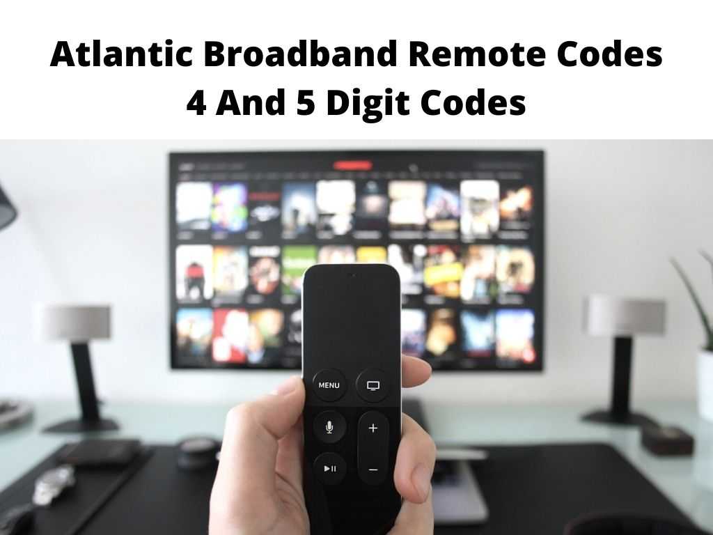 Atlantic Broadband Remote Codes