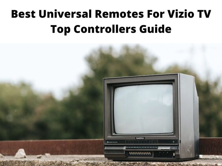 Best Universal Remotes For Vizio TV Top Controllers Guide