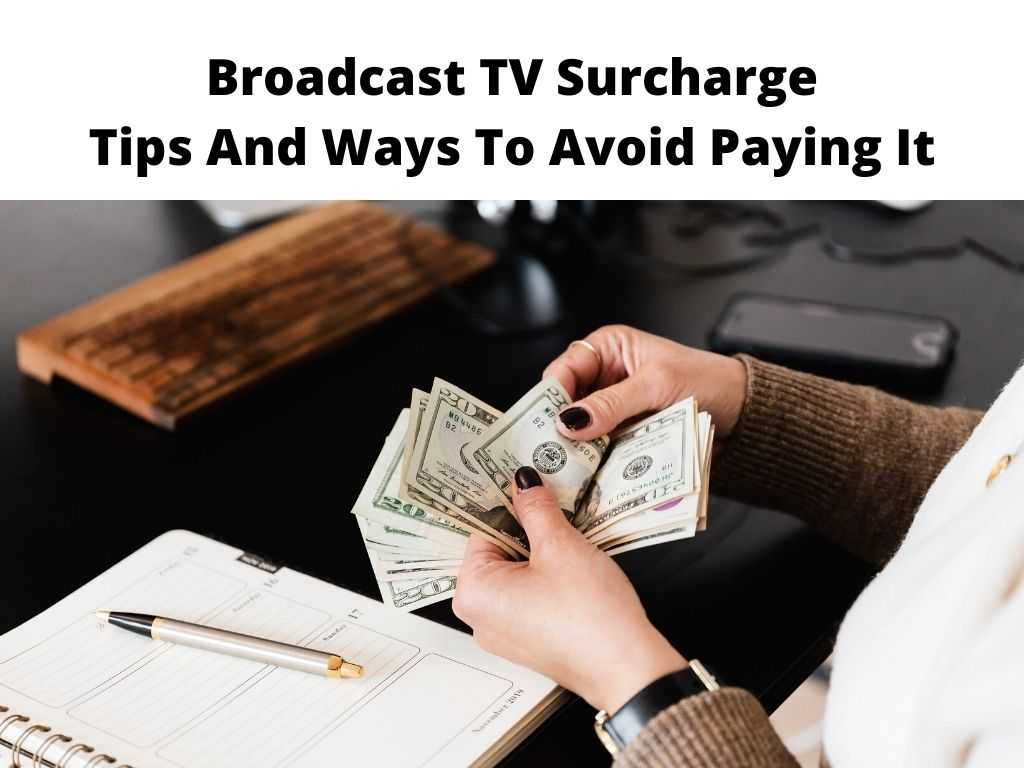 broadcast surcharge