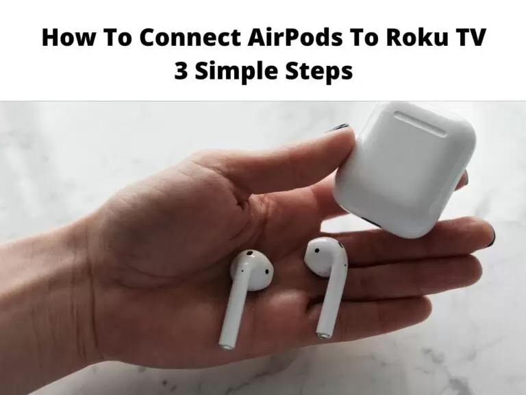 How To Connect AirPods To Roku TV
