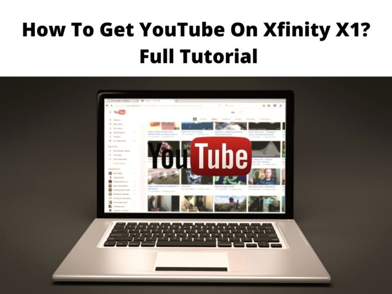 How To Get YouTube On Xfinity X1